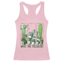 Funny Cactus Plant Lover Racerback Tank Top What The Fucculent - Wonder Print Shop
