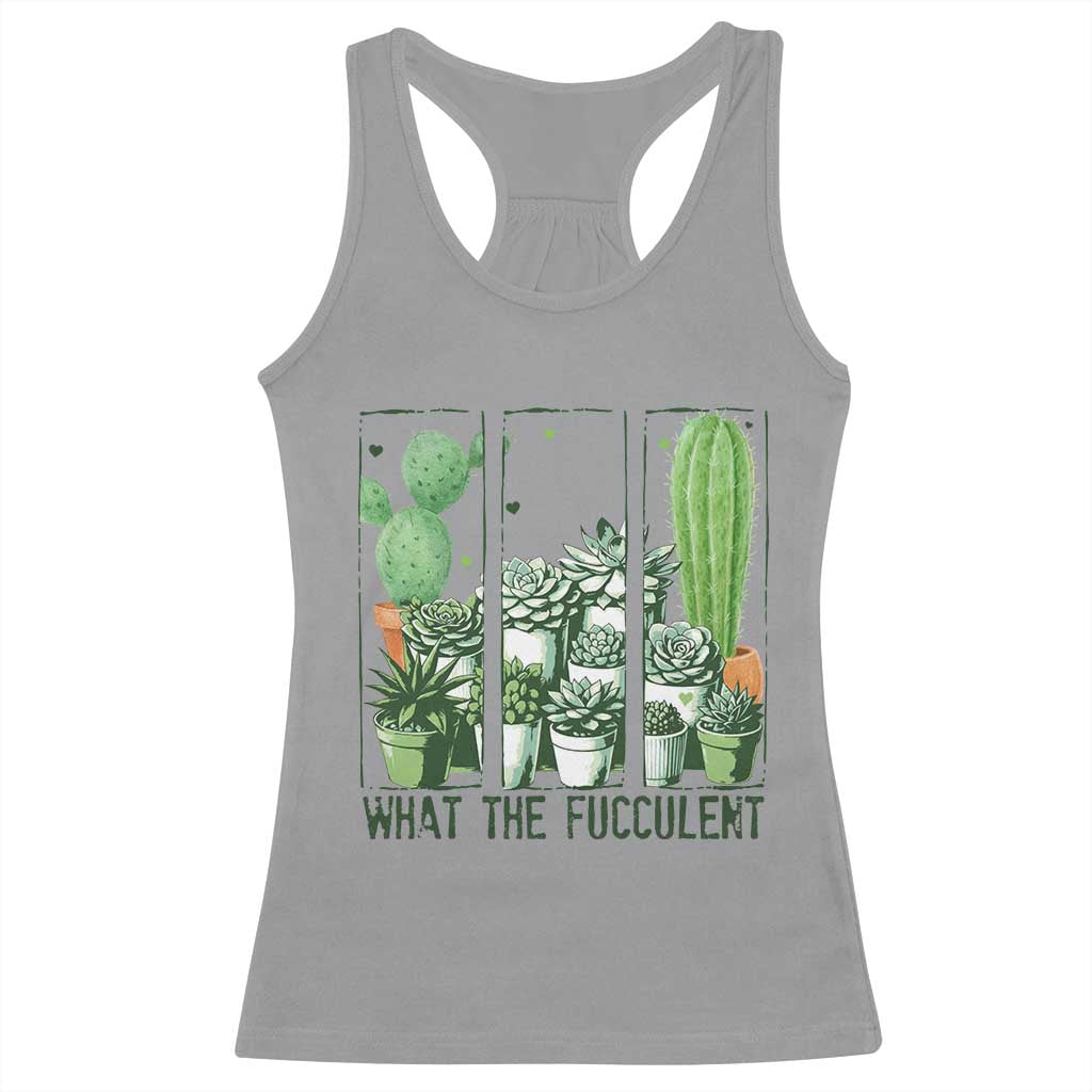 Funny Cactus Plant Lover Racerback Tank Top What The Fucculent - Wonder Print Shop