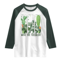 Funny Cactus Plant Lover Raglan Shirt What The Fucculent - Wonder Print Shop
