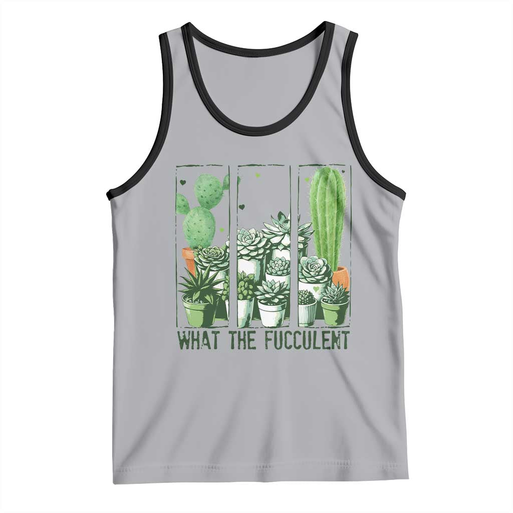 Funny Cactus Plant Lover Tank Top What The Fucculent - Wonder Print Shop