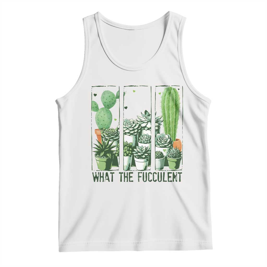 Funny Cactus Plant Lover Tank Top What The Fucculent - Wonder Print Shop