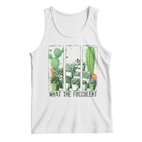 Funny Cactus Plant Lover Tank Top What The Fucculent - Wonder Print Shop