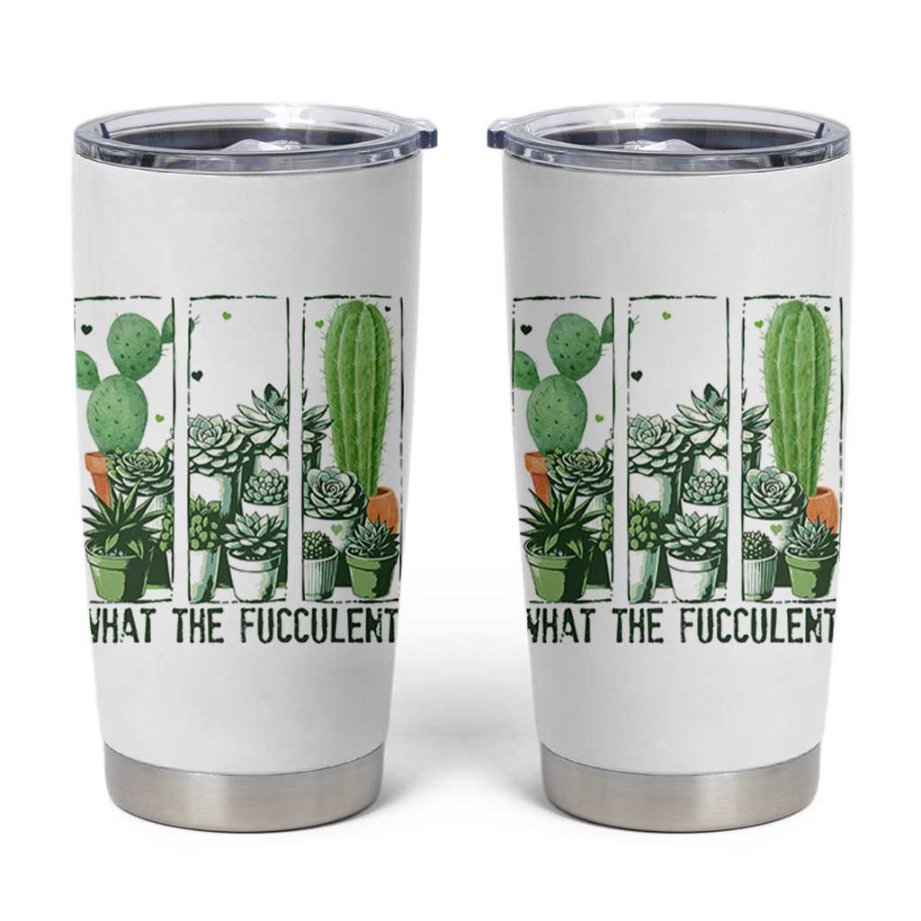 Funny Cactus Plant Lover Tumbler Cup What The Fucculent - Wonder Print Shop