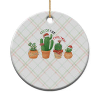 Funny Succulent Plant Lover Gift Ceramic Ornament Succa For Xmas - Wonder Print Shop
