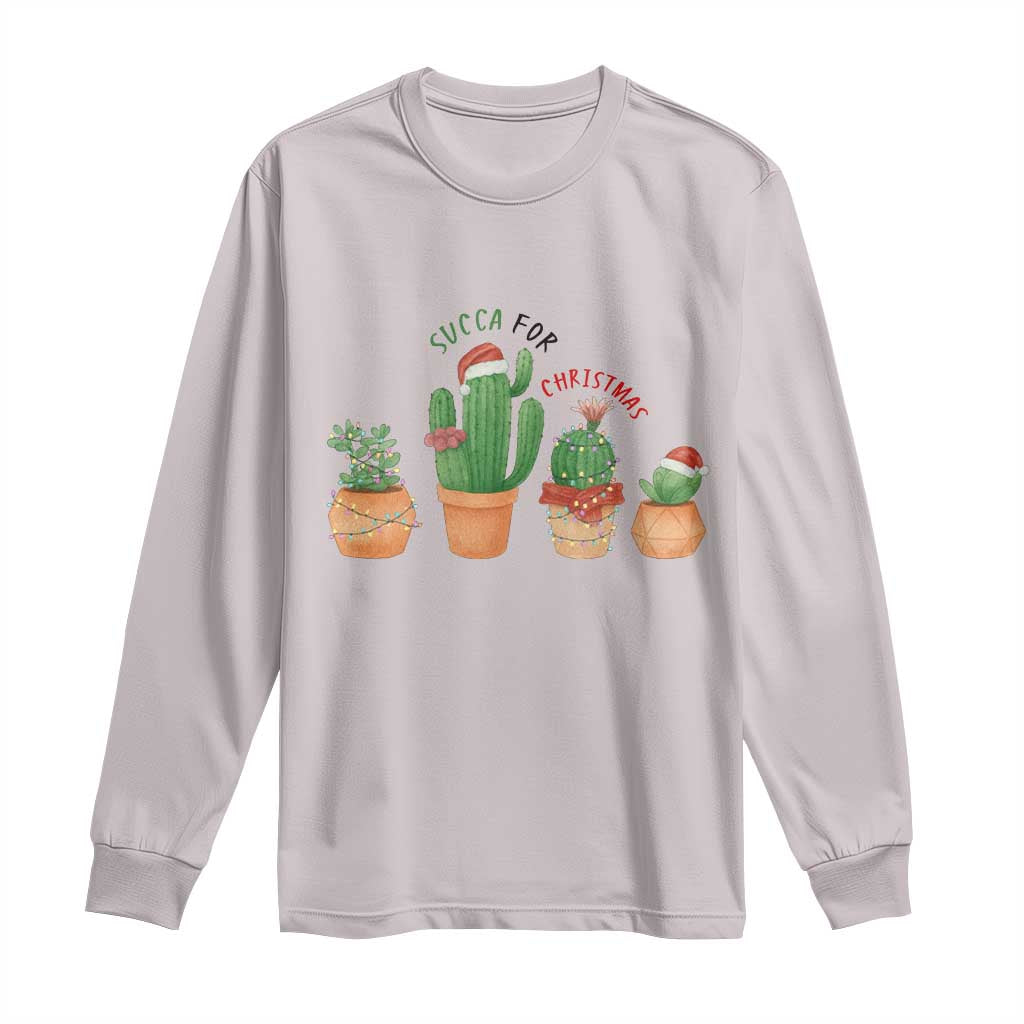 Funny Succulent Plant Lover Gift Long Sleeve Shirt Succa For Christmas - Wonder Print Shop