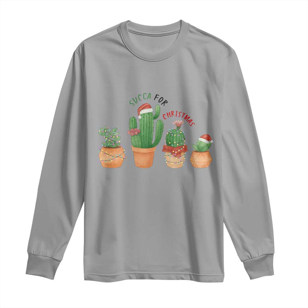 Funny Succulent Plant Lover Gift Long Sleeve Shirt Succa For Christmas - Wonder Print Shop