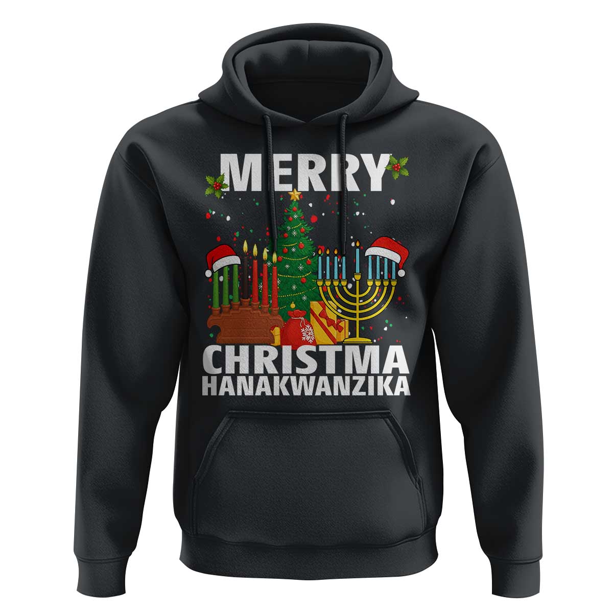 Merry Christmahanakwanzika Hoodie Christmas Hanukkah Kwanzaa Celebration Gift - Wonder Print Shop