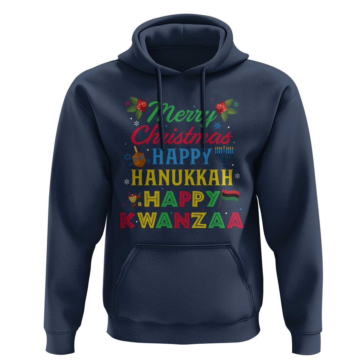 Merry Christmas Hanukkah Kwanzaa Hoodie Funny Holiday Gift - Wonder Print Shop