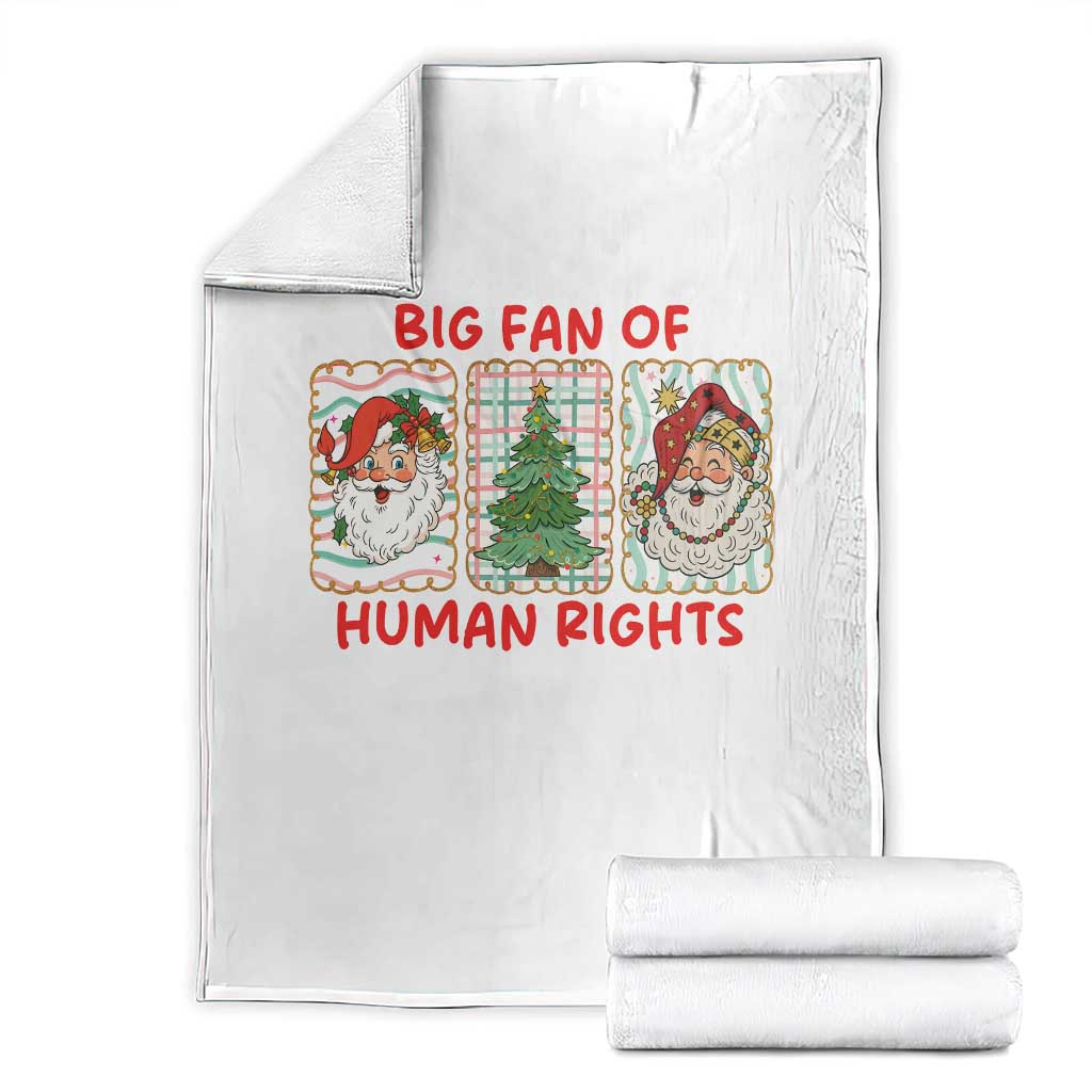 Big Fan Of Human Rights And Equality Throw Blanket Xmas Activism Gift - Wonder Print Shop