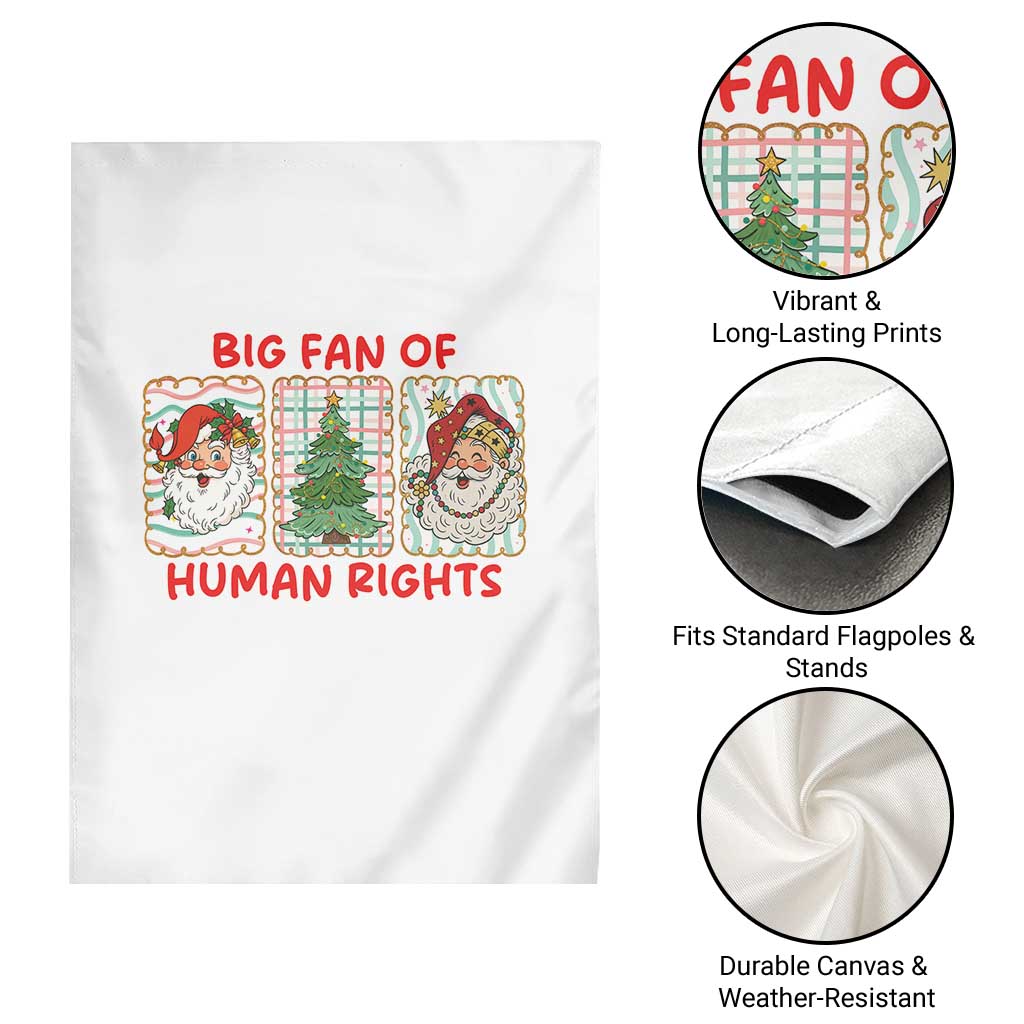 Big Fan Of Human Rights And Equality Garden Flag Xmas Activism Gift - Wonder Print Shop