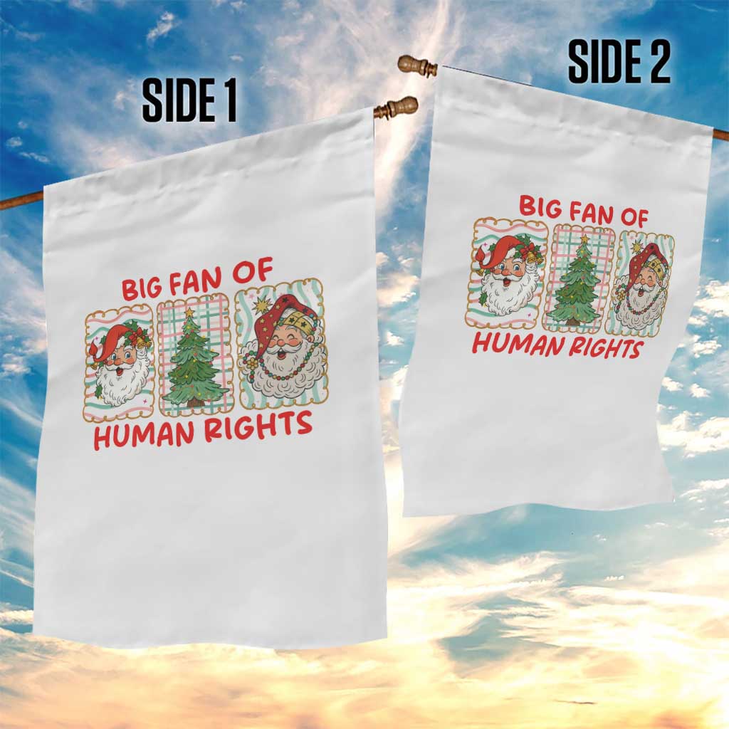 Big Fan Of Human Rights And Equality Garden Flag Xmas Activism Gift - Wonder Print Shop