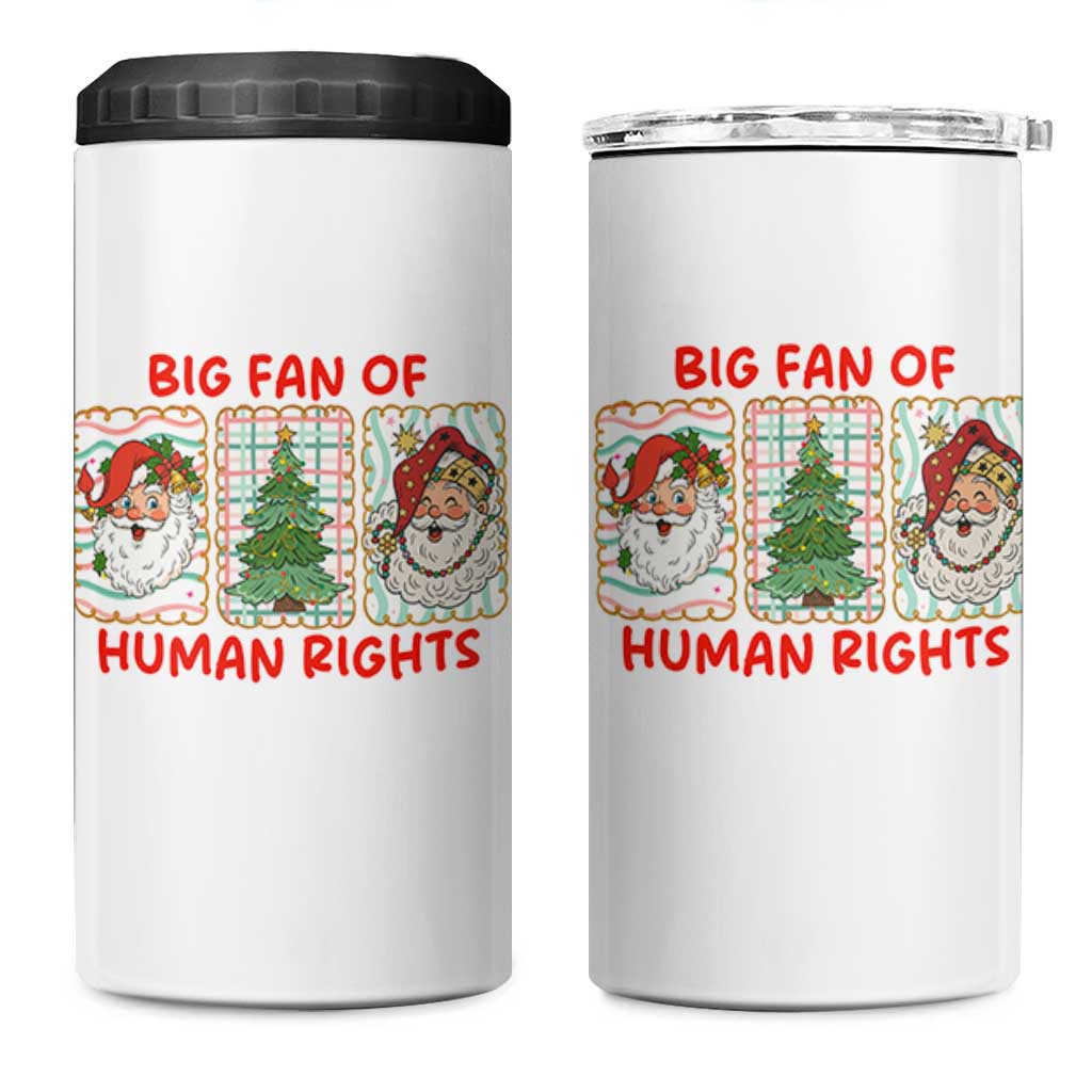 Big Fan Of Human Rights And Equality 4 in 1 Can Cooler Tumbler Xmas Activism Gift - Wonder Print Shop