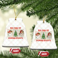 Big Fan Of Human Rights And Equality Ceramic Ornament Xmas Activism Gift - Wonder Print Shop