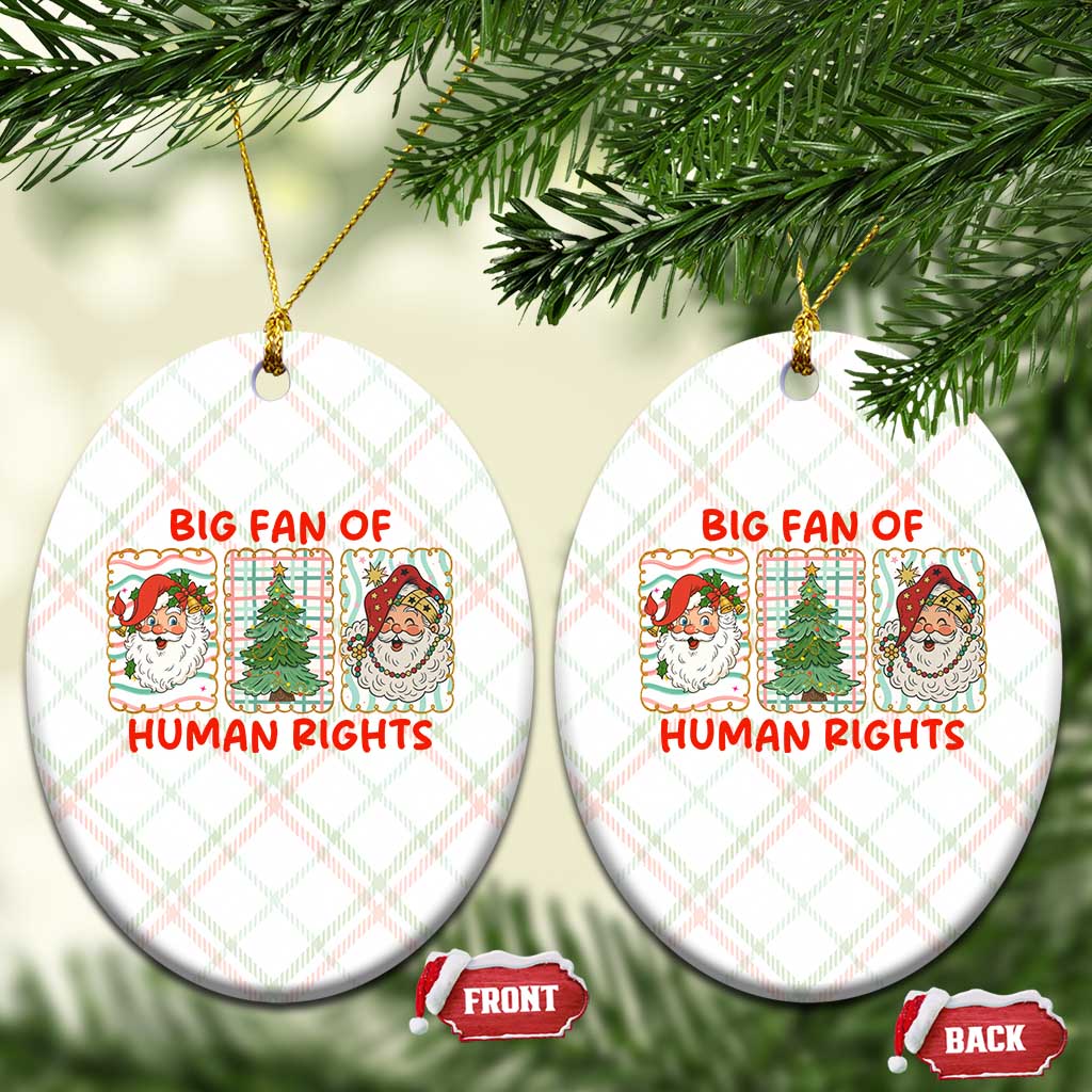 Big Fan Of Human Rights And Equality Ceramic Ornament Xmas Activism Gift - Wonder Print Shop