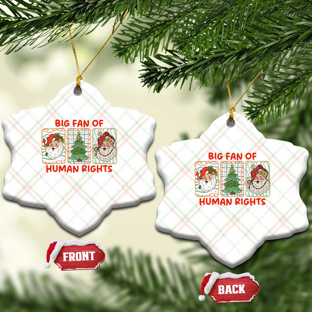 Big Fan Of Human Rights And Equality Ceramic Ornament Xmas Activism Gift - Wonder Print Shop