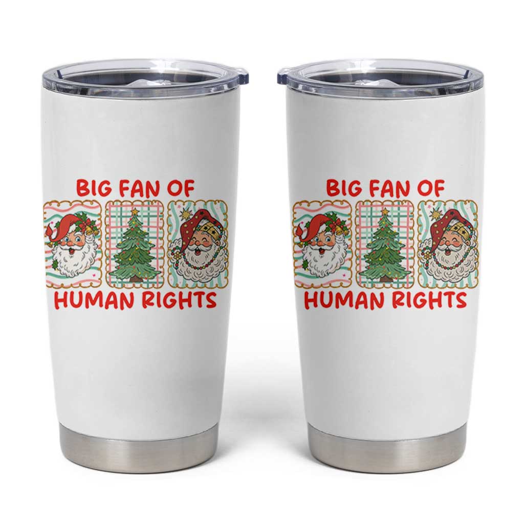 Big Fan Of Human Rights And Equality Tumbler Cup Xmas Activism Gift - Wonder Print Shop