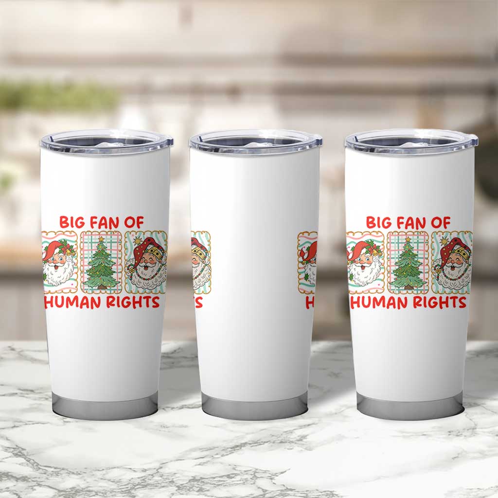 Big Fan Of Human Rights And Equality Tumbler Cup Xmas Activism Gift - Wonder Print Shop
