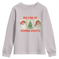 Big Fan Of Human Rights And Equality Youth Sweatshirt Xmas Activism Gift - Wonder Print Shop
