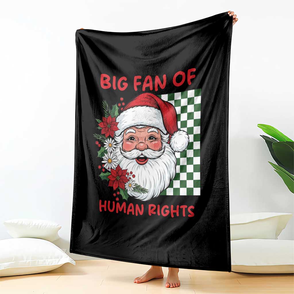 Christmas Cute Santa Big Fan Of Human Rights Gift Throw Blanket - Wonder Print Shop