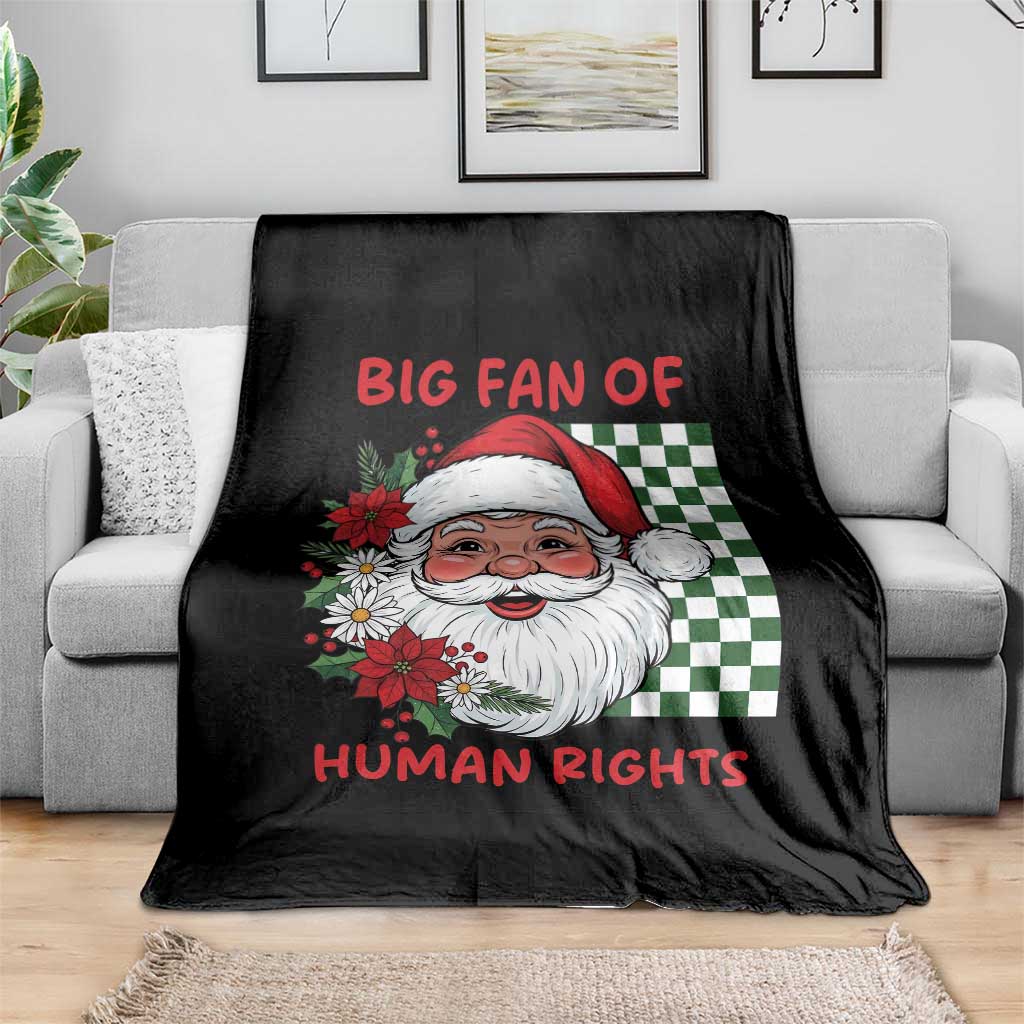 Christmas Cute Santa Big Fan Of Human Rights Gift Throw Blanket - Wonder Print Shop