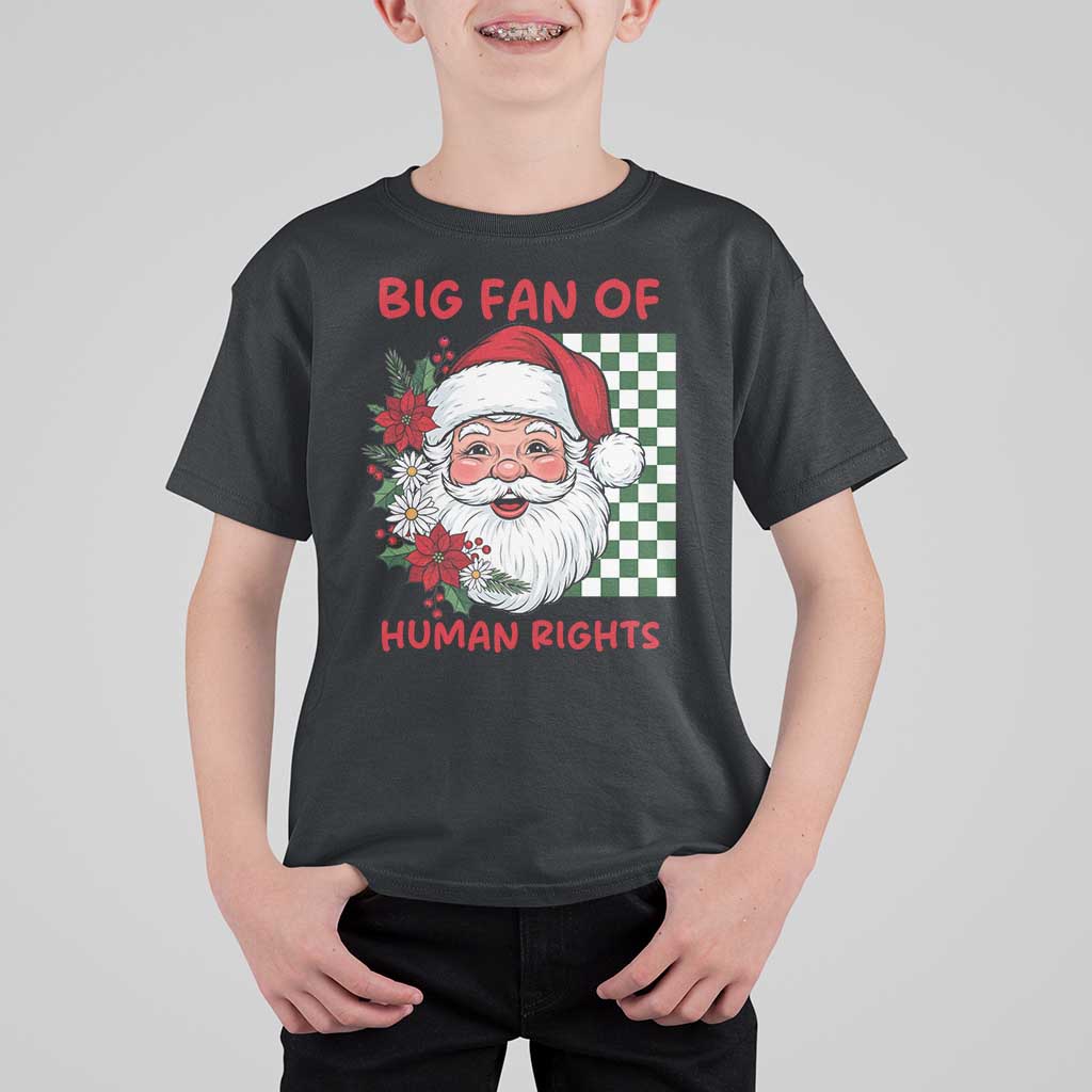 Christmas Cute Santa Big Fan Of Human Rights Gift T Shirt For Kid - Wonder Print Shop