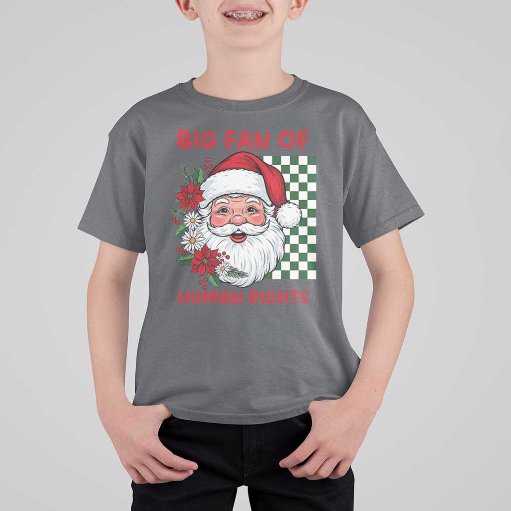 Christmas Cute Santa Big Fan Of Human Rights Gift T Shirt For Kid - Wonder Print Shop