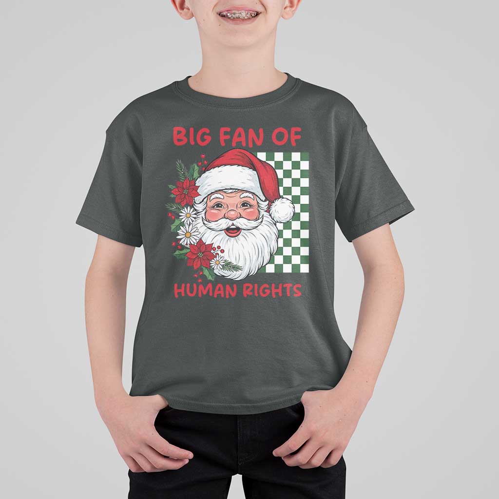 Christmas Cute Santa Big Fan Of Human Rights Gift T Shirt For Kid - Wonder Print Shop