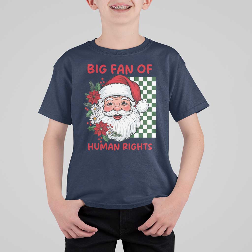 Christmas Cute Santa Big Fan Of Human Rights Gift T Shirt For Kid - Wonder Print Shop