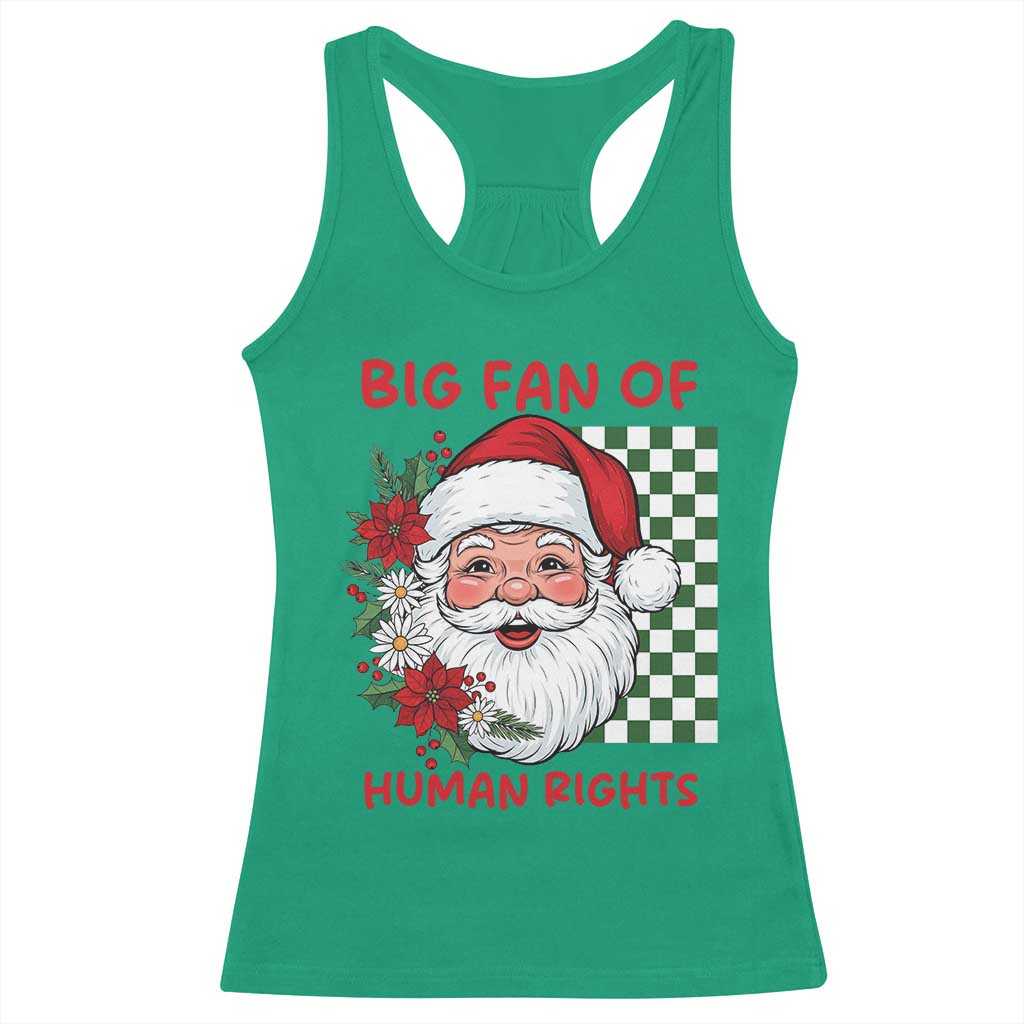 Christmas Cute Santa Big Fan Of Human Rights Gift Racerback Tank Top - Wonder Print Shop