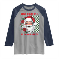 Christmas Cute Santa Big Fan Of Human Rights Gift Raglan Shirt - Wonder Print Shop