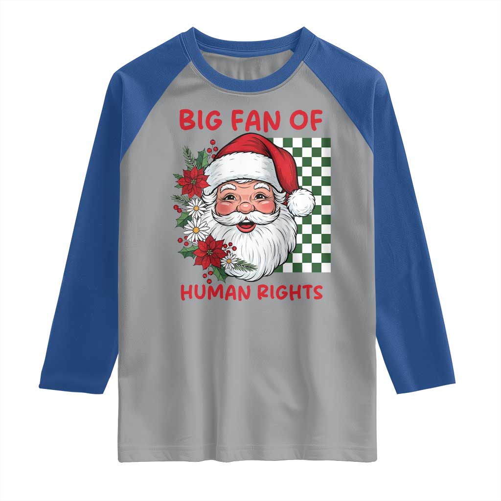 Christmas Cute Santa Big Fan Of Human Rights Gift Raglan Shirt - Wonder Print Shop