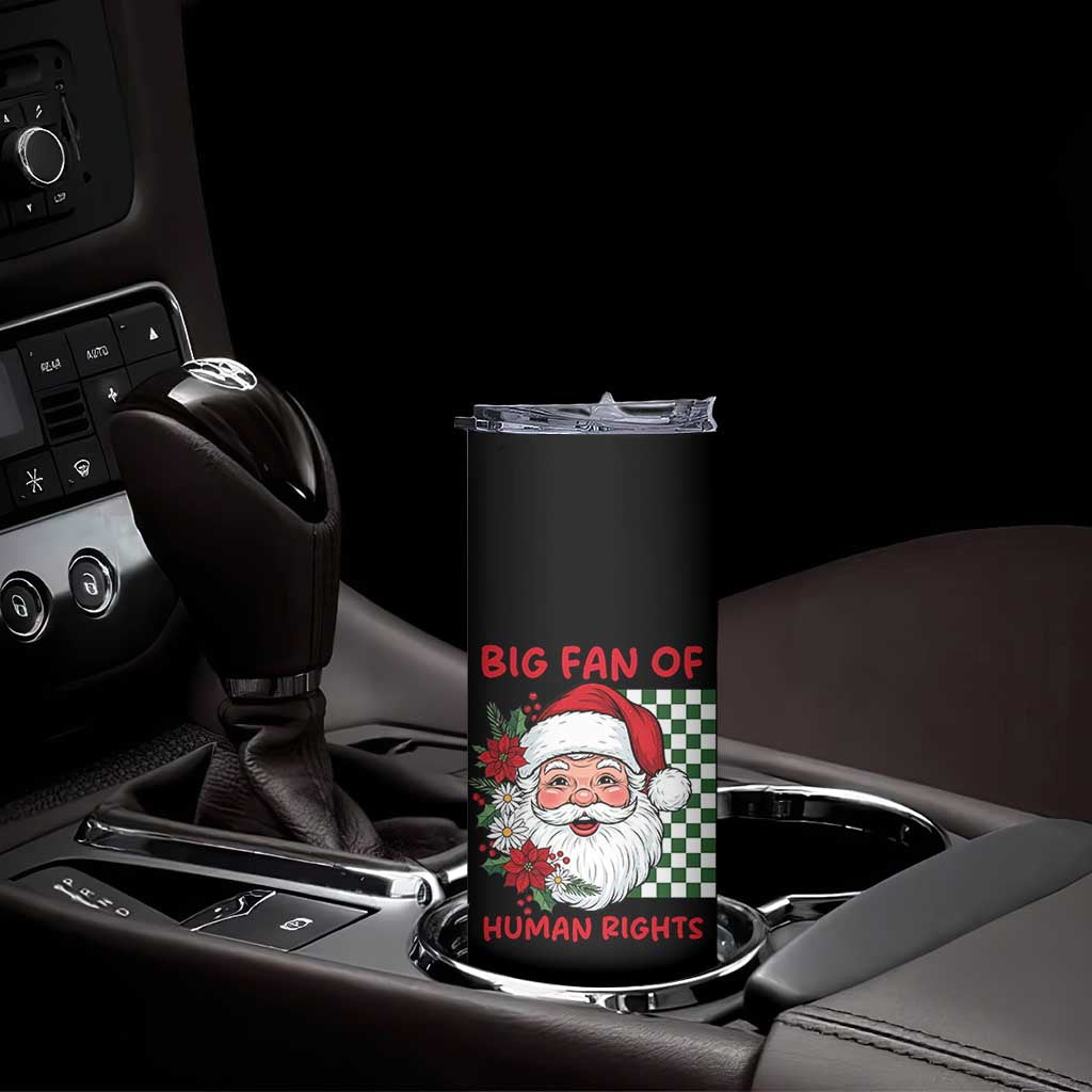 Christmas Cute Santa Big Fan Of Human Rights Gift Skinny Tumbler - Wonder Print Shop