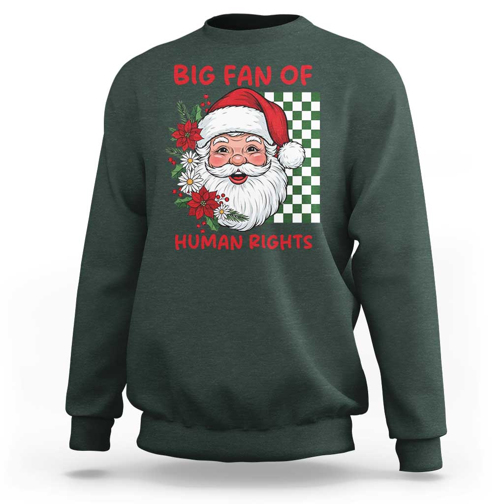 Christmas Cute Santa Big Fan Of Human Rights Gift Sweatshirt - Wonder Print Shop