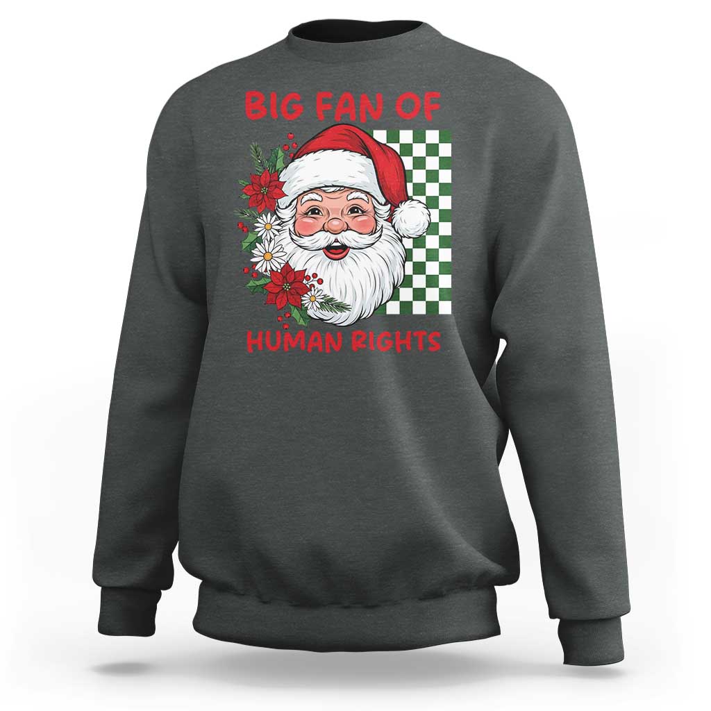 Christmas Cute Santa Big Fan Of Human Rights Gift Sweatshirt - Wonder Print Shop