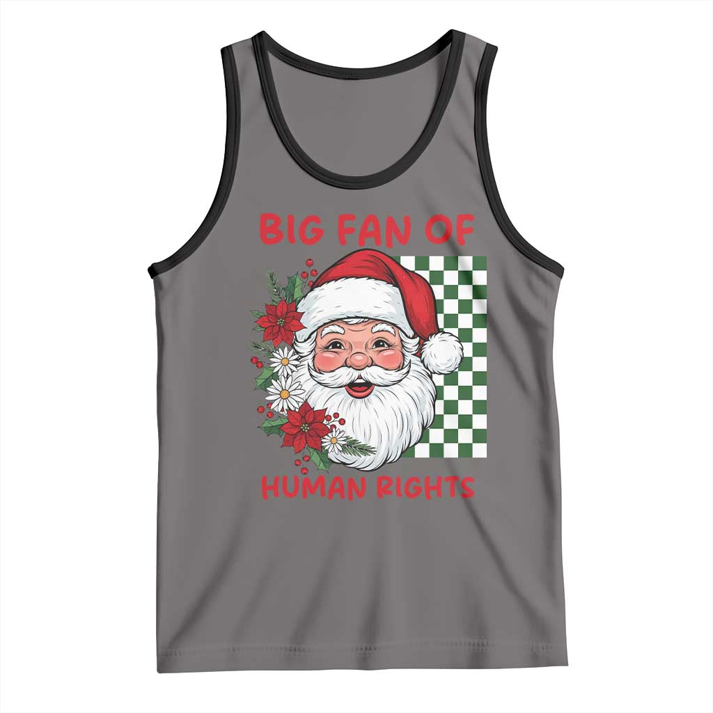 Christmas Cute Santa Big Fan Of Human Rights Gift Tank Top - Wonder Print Shop