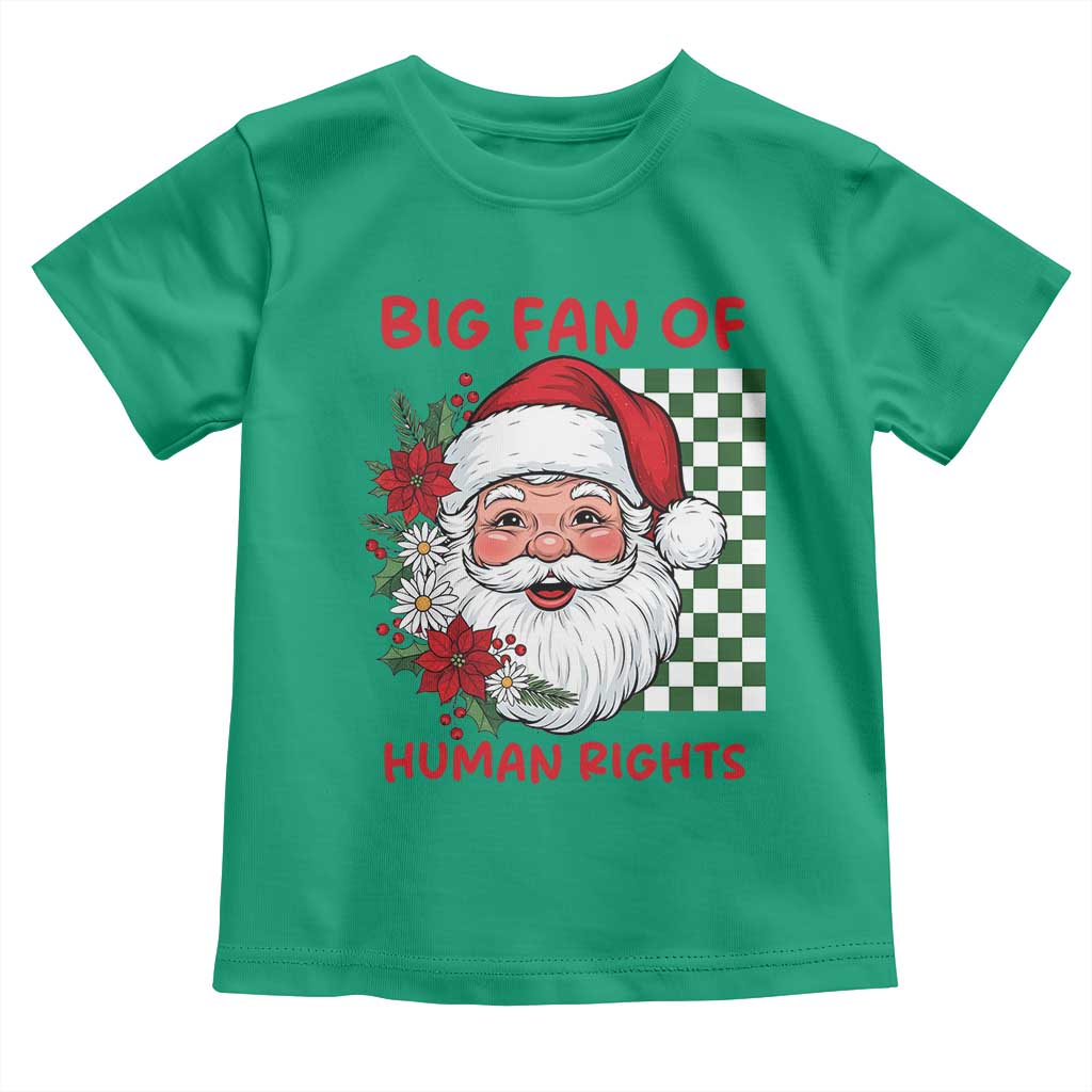 Christmas Cute Santa Big Fan Of Human Rights Gift Toddler T Shirt - Wonder Print Shop