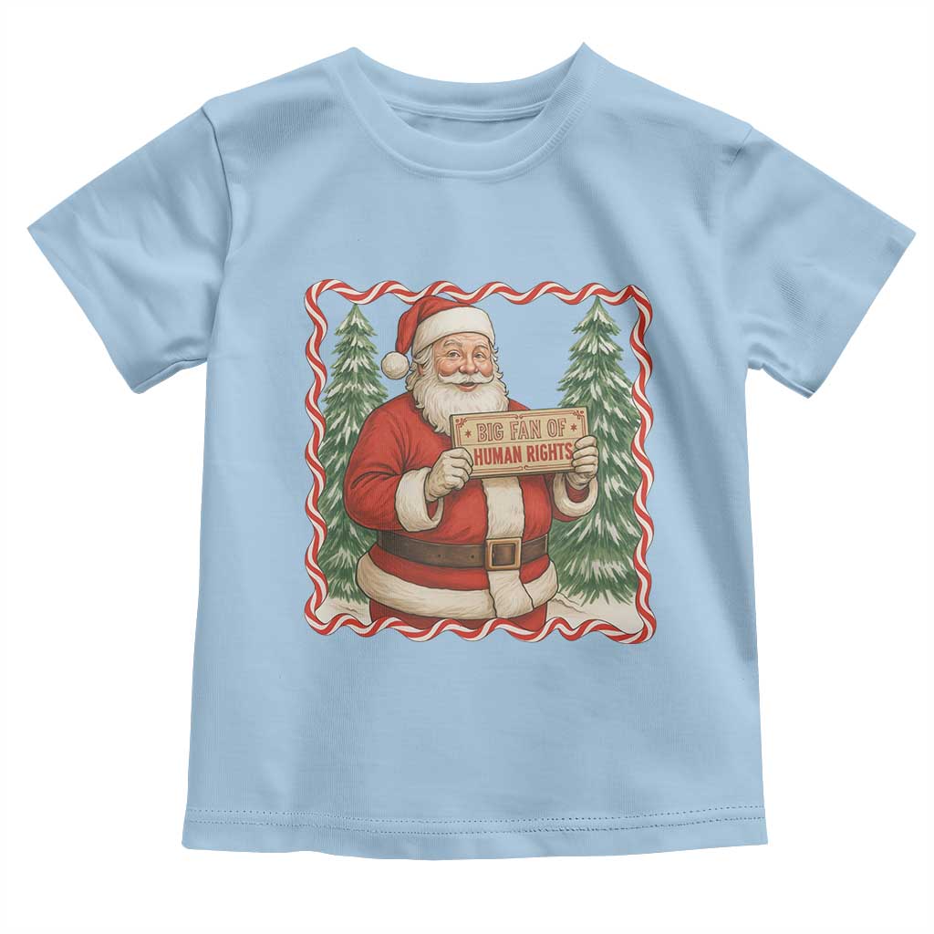 Christmas Gift For Big Fans Of Human Rights And Activism Toddler T Shirt - Wonder Print Shop