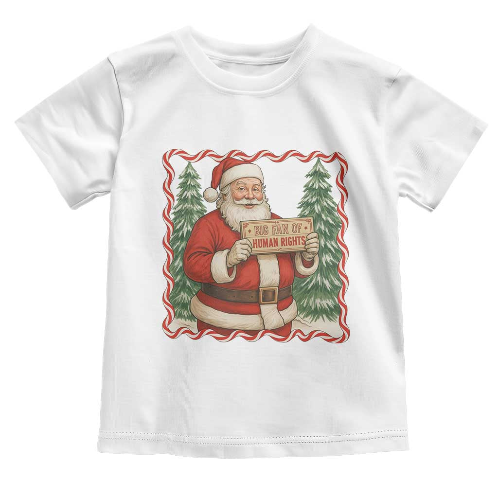 Christmas Gift For Big Fans Of Human Rights And Activism Toddler T Shirt - Wonder Print Shop