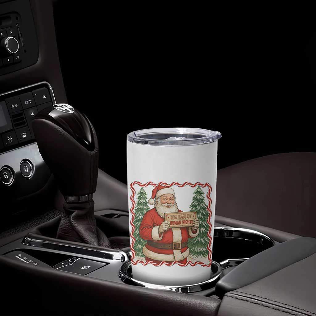 Christmas Gift For Big Fans Of Human Rights And Activism Tumbler Cup - Wonder Print Shop
