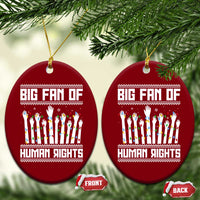 Big Fan Of Human Rights Equality Supporters Ceramic Ornament Christmas Gift - Wonder Print Shop