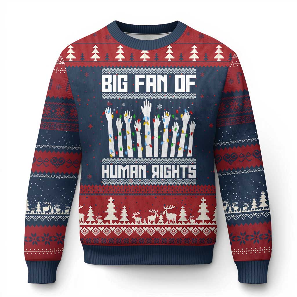 Big Fan Of Human Rights Equality Supporters Ugly Christmas Sweater Xmas Gift - Wonder Print Shop