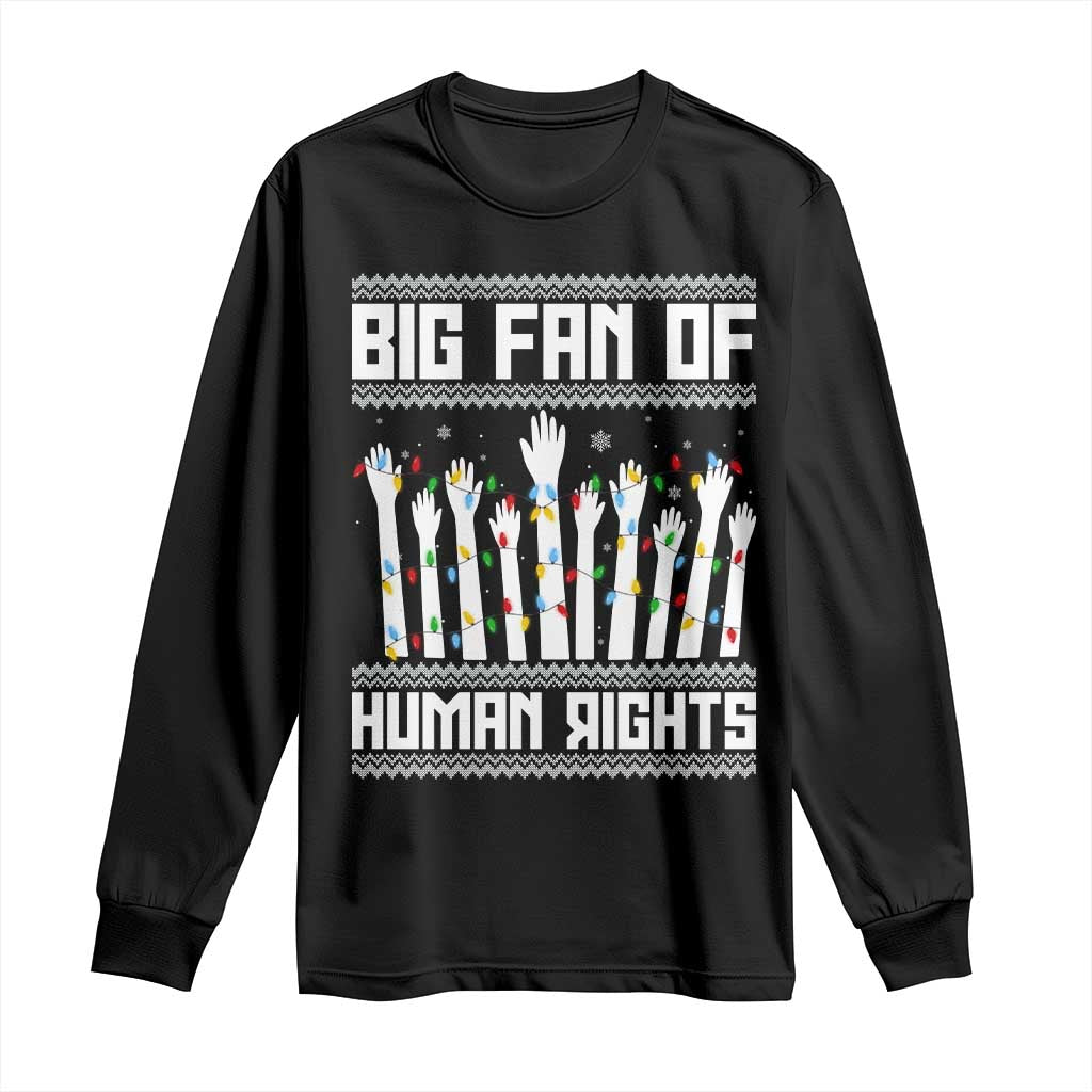 Big Fan Of Human Rights Equality Supporters Long Sleeve Shirt Christmas Gift - Wonder Print Shop