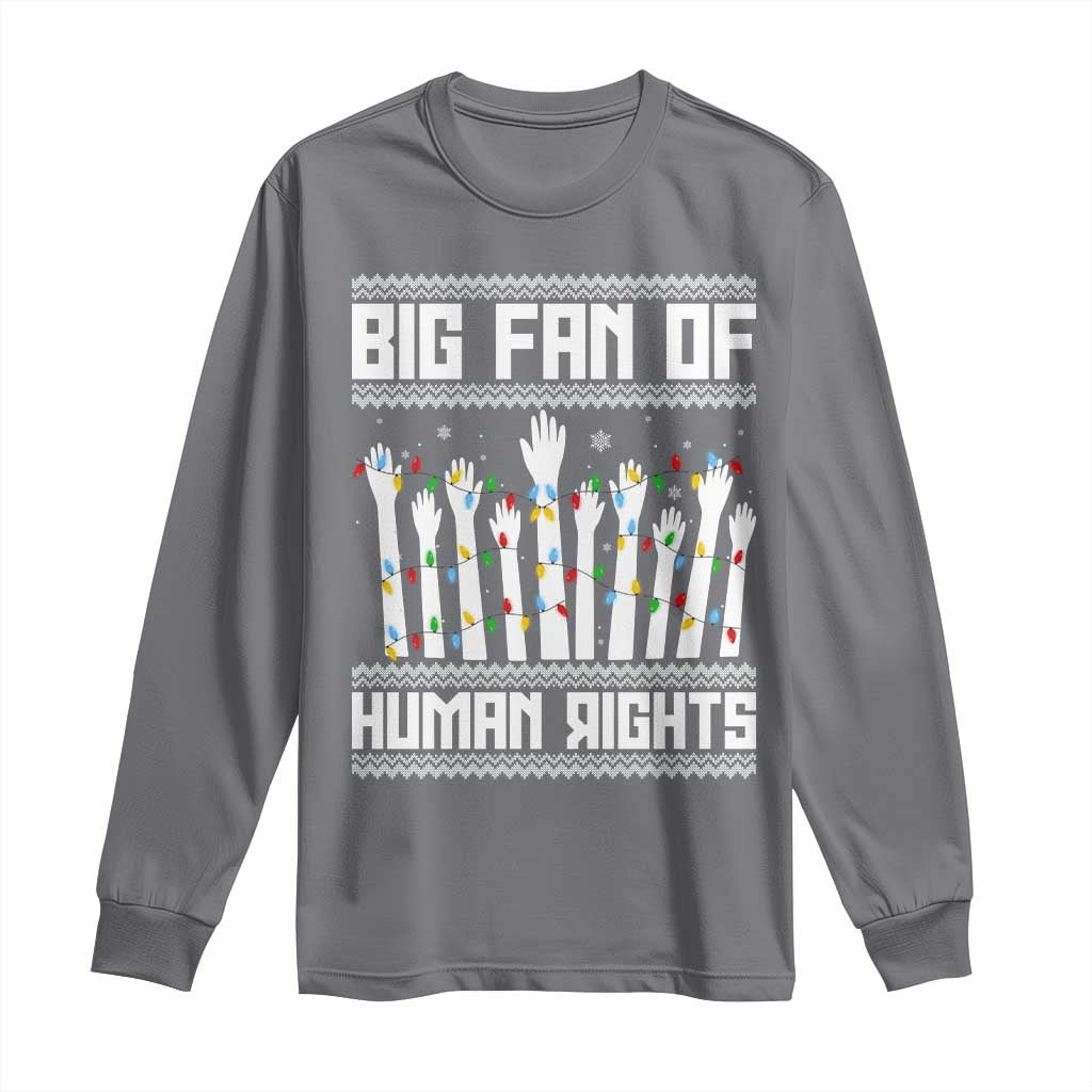 Big Fan Of Human Rights Equality Supporters Long Sleeve Shirt Christmas Gift - Wonder Print Shop