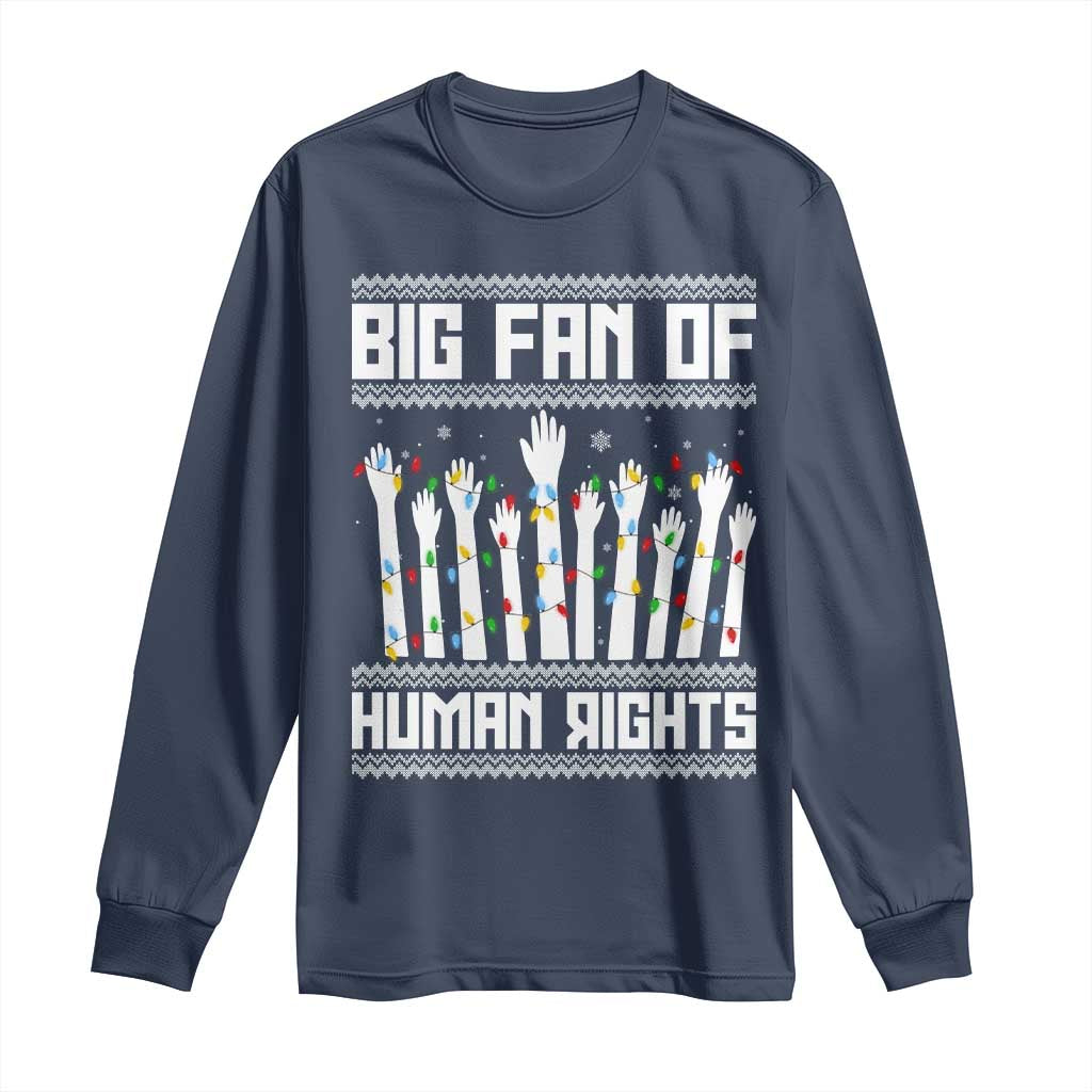Big Fan Of Human Rights Equality Supporters Long Sleeve Shirt Christmas Gift - Wonder Print Shop