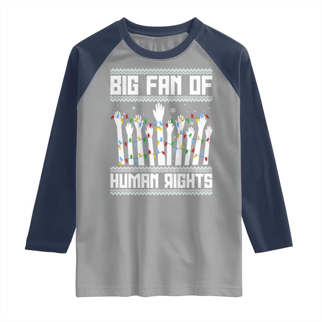 Big Fan Of Human Rights Equality Supporters Raglan Shirt Christmas Gift - Wonder Print Shop