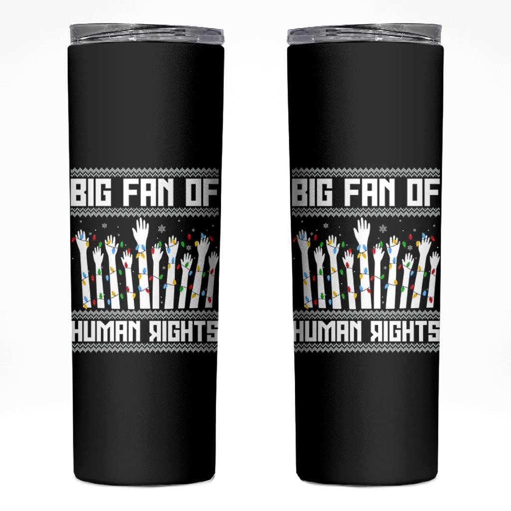 Big Fan Of Human Rights Equality Supporters Skinny Tumbler Christmas Gift - Wonder Print Shop