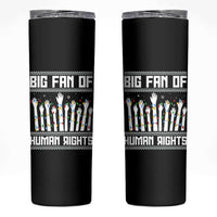 Big Fan Of Human Rights Equality Supporters Skinny Tumbler Christmas Gift - Wonder Print Shop