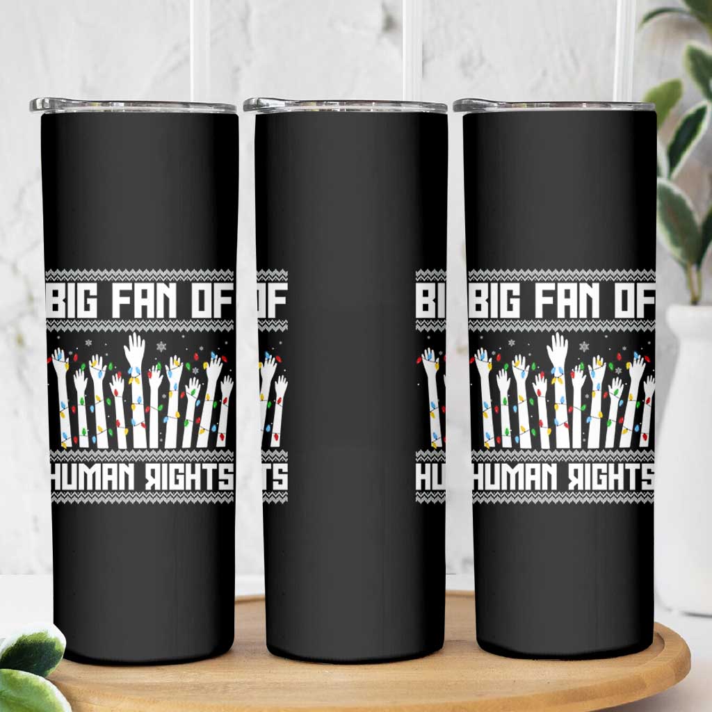 Big Fan Of Human Rights Equality Supporters Skinny Tumbler Christmas Gift - Wonder Print Shop
