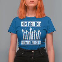 Big Fan Of Human Rights Equality Supporters T Shirt For Women Christmas Gift - Wonder Print Shop