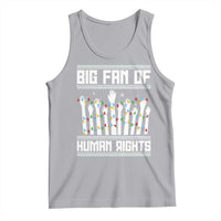 Big Fan Of Human Rights Equality Supporters Tank Top Christmas Gift - Wonder Print Shop